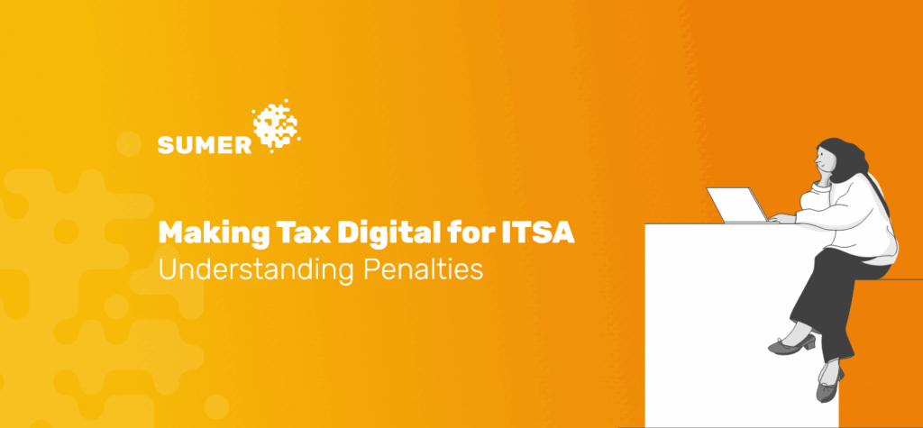 Making Tax Digital for ITSA: Understanding Penalties