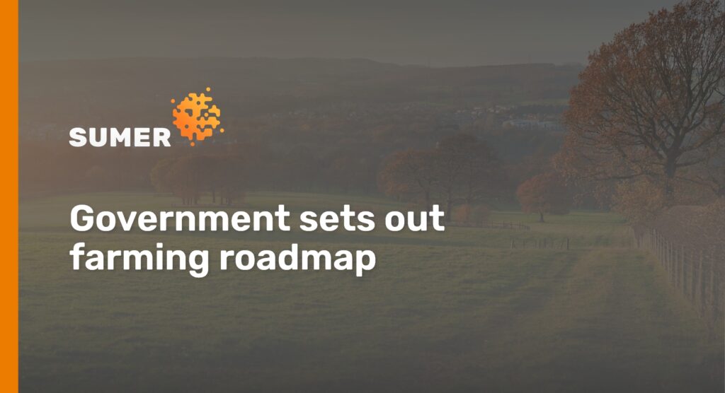 Sumer blog cover showing a rural farming landscape with the title Government Sets Out Farming Roadmap.